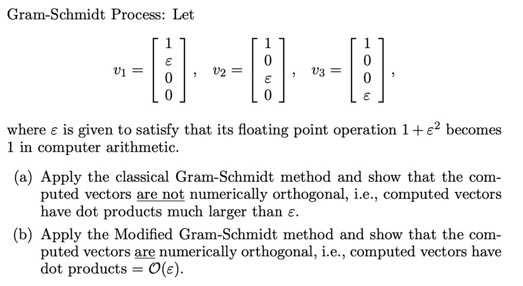 SOLVED: Gram-Schmidt Process: Let U1 U2 U3 where € is given to satisfy ...