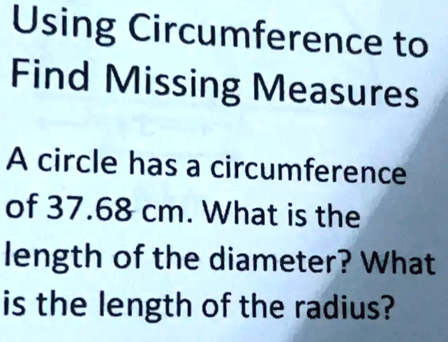 The Circumference Is 37.68 What Is The Radius