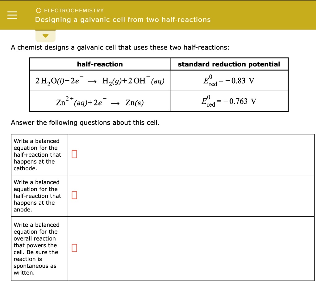 SOLVED ELECTROCHEMISTRY Designing galvanic cell from two half