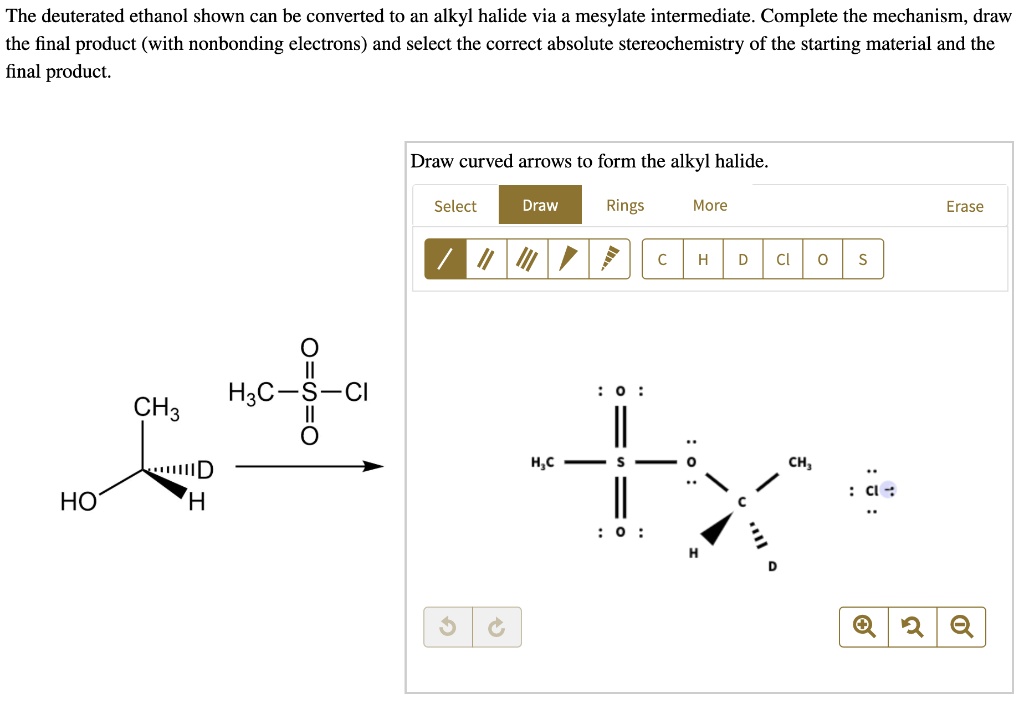 SOLVED The deuterated ethanol shown can be converted to an alkyl