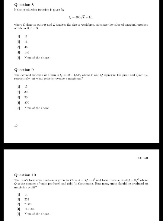 Question 8 If the production function is given by Q = 300√(L) - 4L ...
