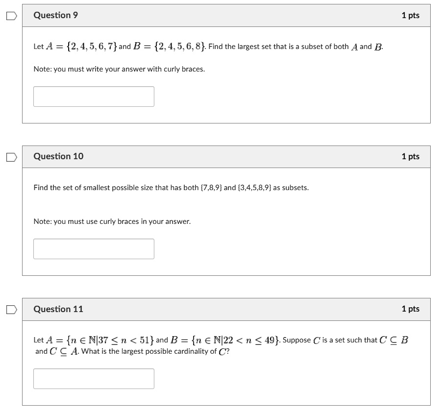 SOLVED:Question 9 1 Pts Let 4 = {2,4,5,6, 7}and B = {2,4,5,6,8} Find ...