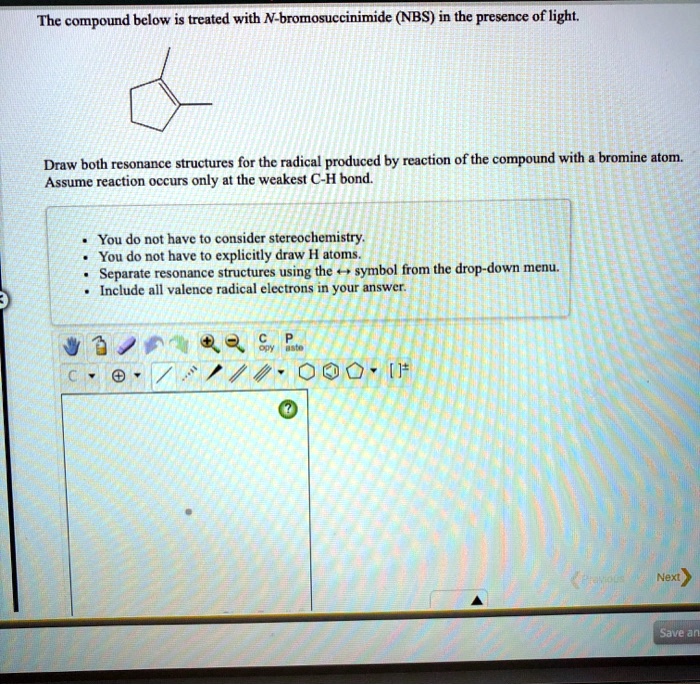 SOLVED The compound below is treated with Nbromosuccinimide (NBS) in