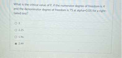 What is the critical value of F, if the numerator degree of freedom is ...