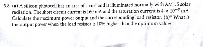 SOLVED: 6.8 (a) A silicon photocell has an area of 4 cm^2 and is ...