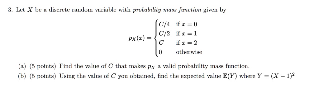 SOLVED 3. Let X be a discrete random variable with probability