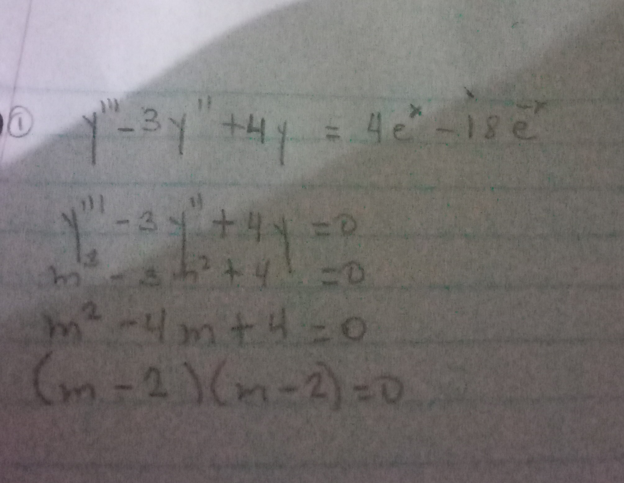 y^'''-3 y^''+4 y=4 e^x-18 e^-x
     y^'''-3 y^''+4 y=0 
     m^3-3 m^2+4=0 
     m^2-4 m+4=0 
     (m-2)(m-2)=0