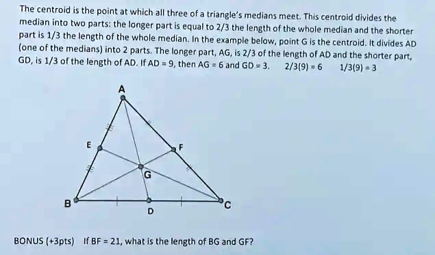 SOLVED: The centroid is the point at which all three of the triangle's ...