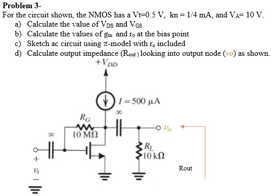 Problem 3 - For the circuit shown, the NMOS has Vt = -0.5 V, kn = 1/4 ...