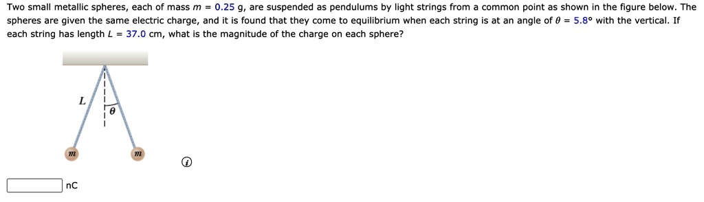 SOLVED: Two small metallic spheres each of mass m 0.25 9, are suspended ...