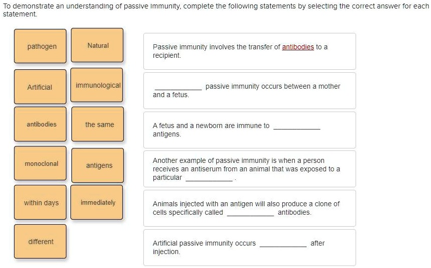 SOLVED: To demonstrate an understanding of passive immunity complete ...