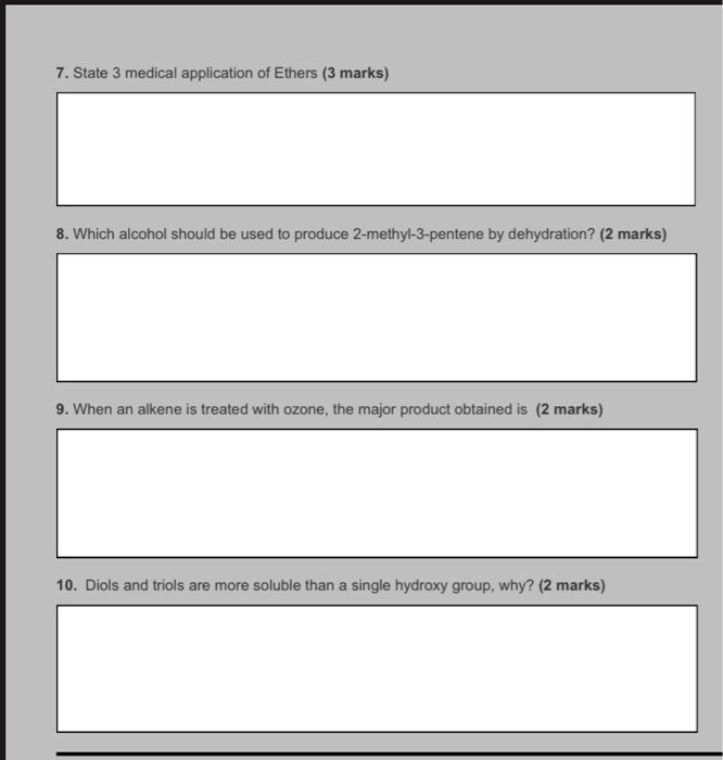 SOLVED 7 . State medical application of Ethers (3 marks) Which alcohol should be used t0