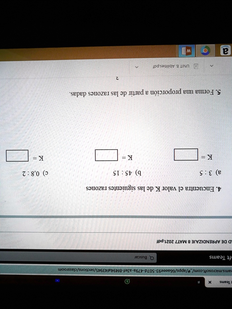 SOLVED: Encuentra El Valor K De Las Siguientes Razones [6 UNIT ...