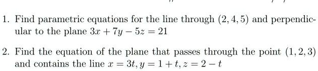 SOLVED: Find parametric equations for the line through (2,4,5) and ...