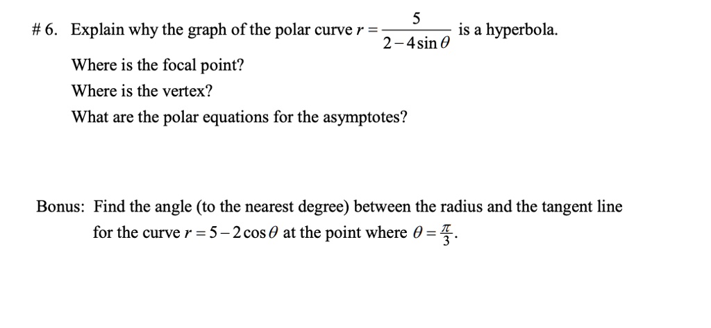 6-explain-why-the-graph-of-the-polar-curve-r-is-a-solvedlib