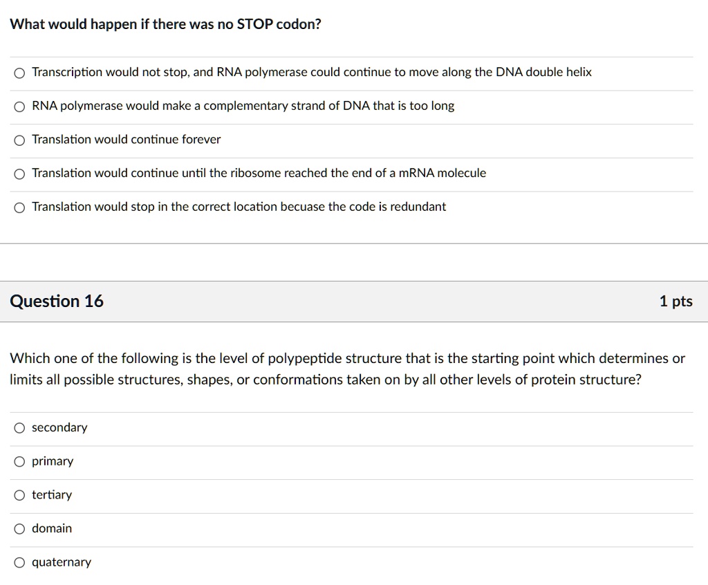 SOLVED What would happen if there was no STOP codon? Transcription
