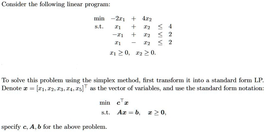 SOLVED:Consider the following linear program: min S.L. E1 -211 412 + 82 ...