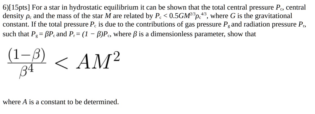615pts for a star in hydrostatic equilibrium it can be shown that the ...