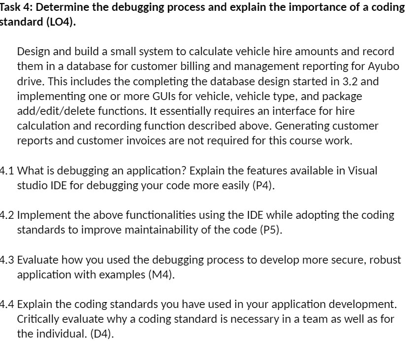 SOLVED: Task 4: Determine the debugging process and explain the ...