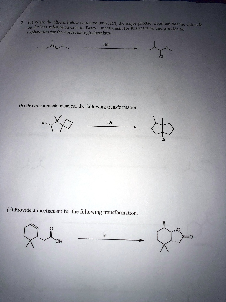 SOLVED:(a) When The Alkene Below Is Treated With HCl; The Major Product ...