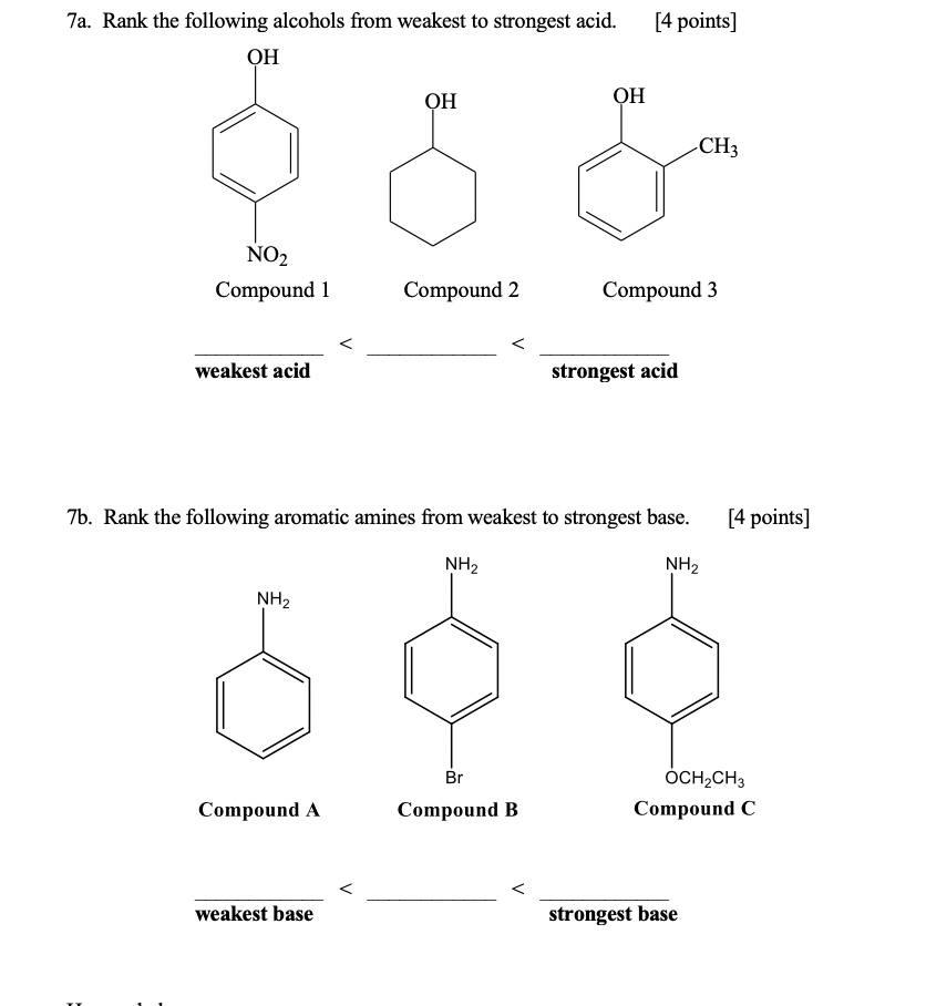 7a. Rank the following alcohols from weakest to strongest acid. [4