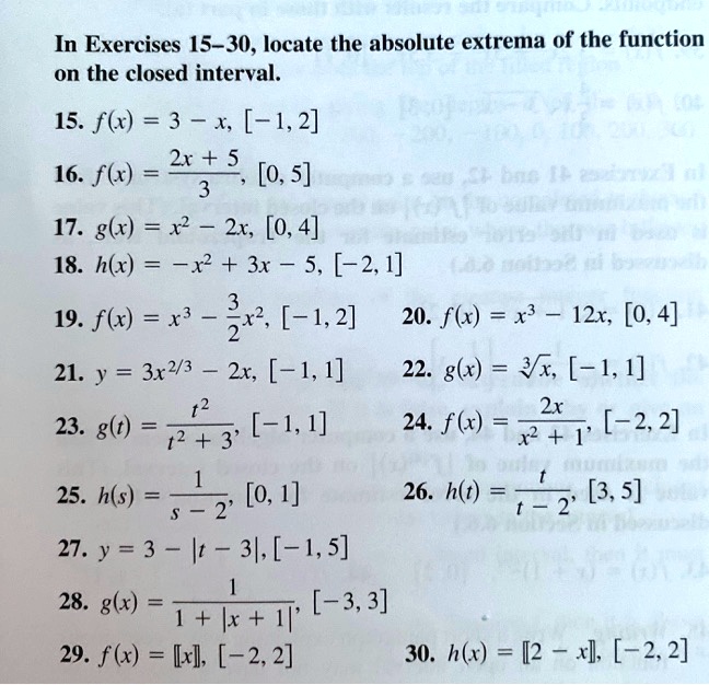 Solved In Exercises 15 30 Locate The Absolute Extrema Of The Function On The Closed Interval 15 Flx 3 X 1 2 2x 5 16 F X 0 5 6 17 G 1