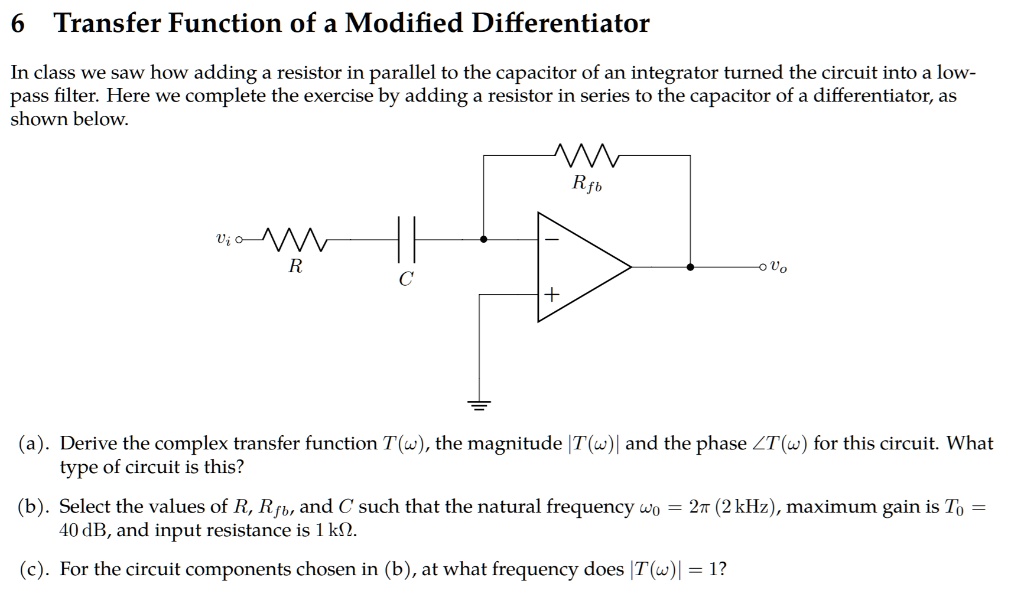 SOLVED Transfer Function of a Modified Differentiator In class, we saw