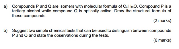 SOLVED: Compounds P And Q Are Isomers With Molecular Formula Of C H1O ...