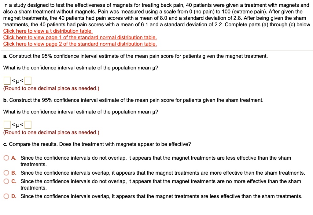 SOLVED In a study designed to test the effectiveness of for treating back pain, 40