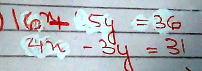 16x + 5y = 36
4x - 3y = 31