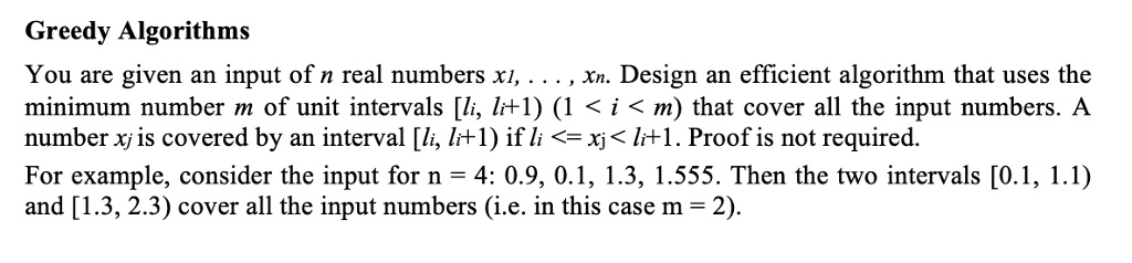 SOLVED: Greedy Algorithms You are given an input of n real numbers xi ...