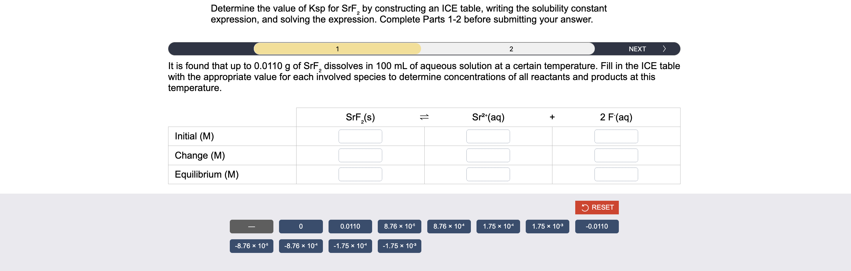 SOLVED Determine the value of Ksp for SrF2 by constructing an ICE table, writing the solubility