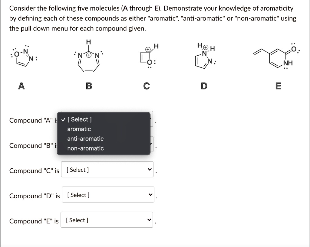 SOLVED Consider the following five molecules (A through E) Demonstrate