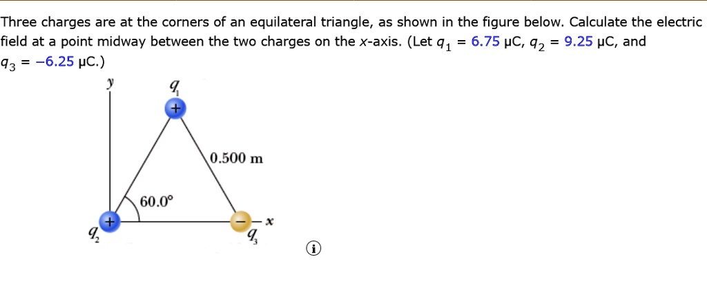 SOLVED: Three charges are at the corners of an equilateral triangle, as ...