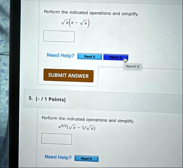 perform the indicated operations and simplify sqrtxx sqrtx need help read it watch it watch it submit answer 5 1 points perform the indicated operations and simplify x32sqrtx 1sqrtx need hel 59433