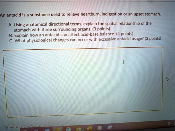 SOLVED An antacid is a substance used to relieve heartburn