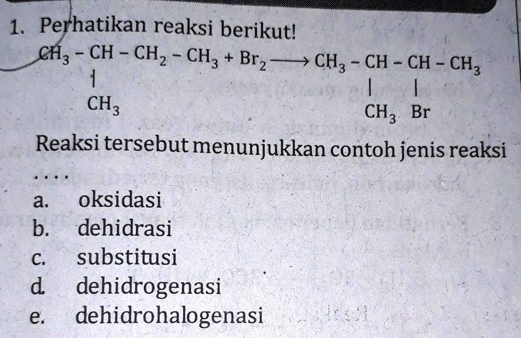 SOLVED: Reaksi Tersebut Menunjukkan Contoh Jenis Reaksi 13 Perhatikan ...