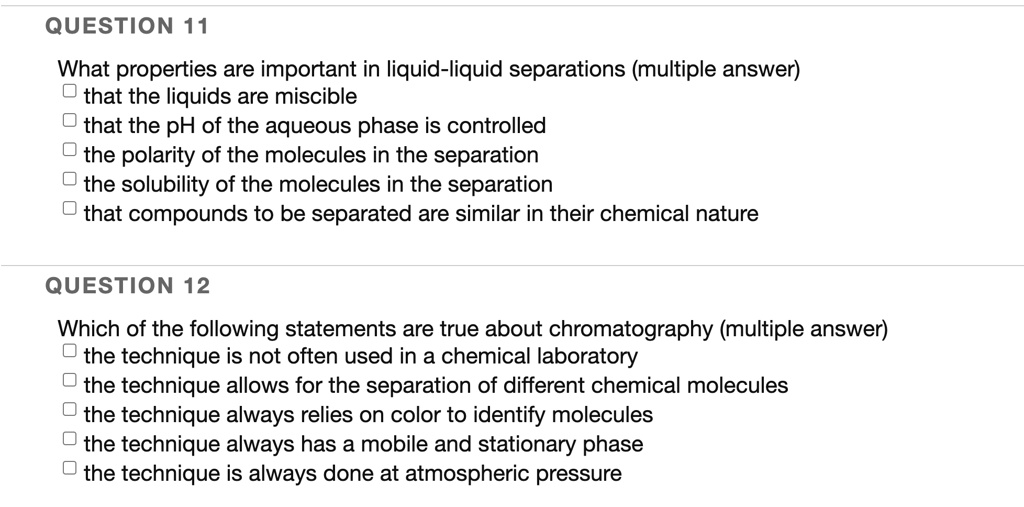 SOLVED: QUESTION 11 What properties are important in liquid-liquid ...