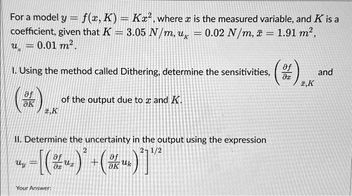 SOLVED: Texts: For a model y = f(K^2), where y is the measured variable