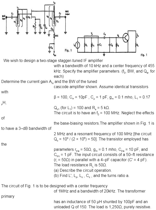 SOLVED Fig. We wish to design a twostage staggertuned IF amplifier