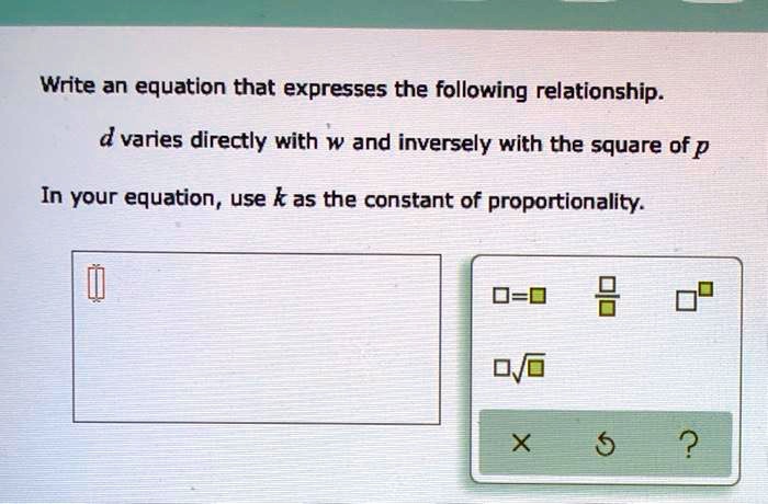 SOLVED: Write an equation that expresses the following relationship. d