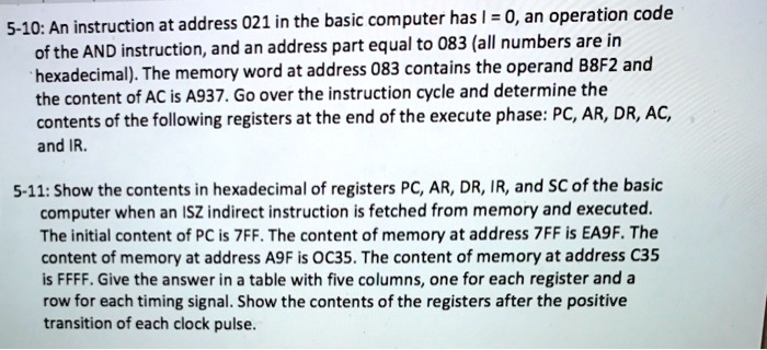 5-10: An instruction at address 021 in the basic computer has I = 0, an ...