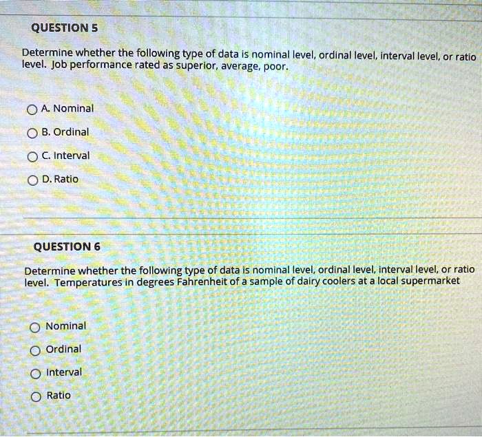 SOLVED QUESTION 5 Determine whether the following type of data is