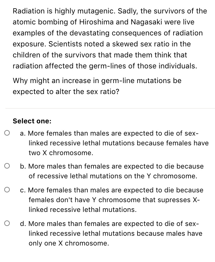 VIDEO solution: Radiation is highly mutagenic. Sadly, the survivors of ...