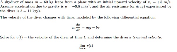 SOLVED: A skydiver of mass 60 kg leaps from a plane with an initial ...