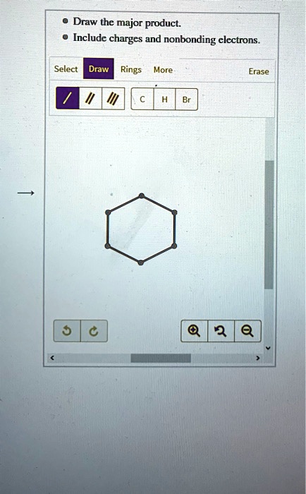 SOLVED: Draw the major product: Include charges and nonbonding ...