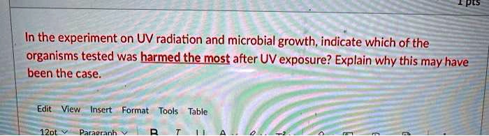 SOLVED: In the experiment on UV radiation and microbial growth ...