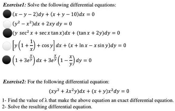 Solved Exercisel Solve The Following Differential Equations X Y 2 Dy X Y 10 Dx 0 Y2 X2 Dx 2xy Dy 0 Sec2 X Secx Tanx Dx Tanx