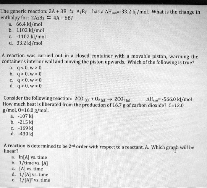 Solved The Generic Reaction 2a 3b Azba Has A Ahrxn 33 2 Kl Mol What Is The Change In Enthalpy For 2azb3 4a 6b 66 4 Kl Mol 1102 K Mol 1102 Kl Mol 33 2 Kl Mol A Reaction