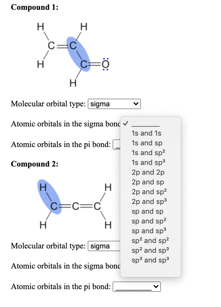 SOLVED Compound I H H C=C H C Molecular orbital type sigma Atomic